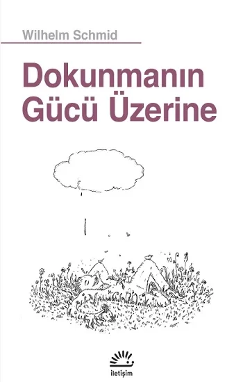 Dokunmanın Gücü Üzerine