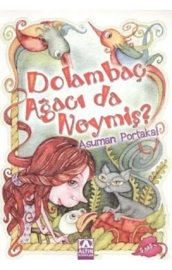 Dolambaç Ağacı da Neymiş