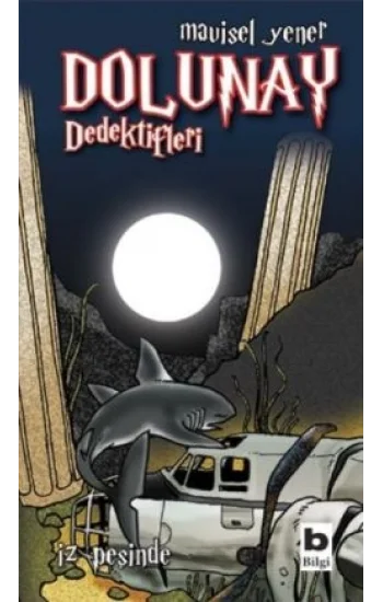 Dolunay Dedektifleri - İz Peşinde