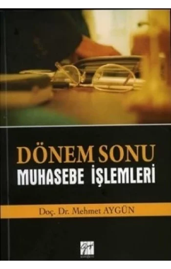 Dönem Sonu Muhasebe İşlemleri