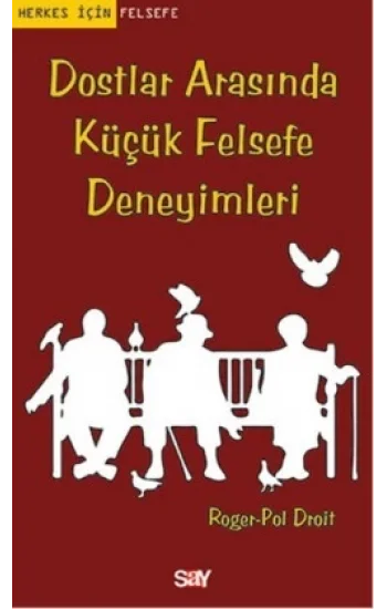 Dostlar Arasında Küçük Felsefe Deneyimleri