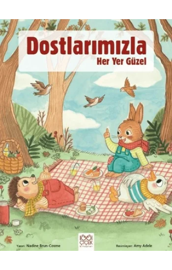Dostlarımızla Her Yer Güzel