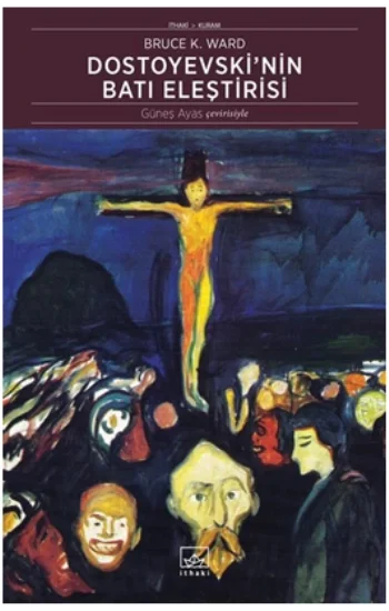 Dostoyevskinin Batı Eleştirisi