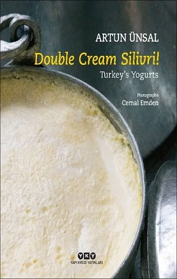 Double Cream Silivri! Turkeys Yogurts (Ciltli)
