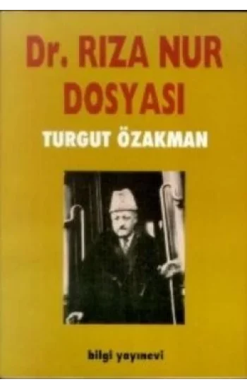 Dr. Rıza Nur Dosyası