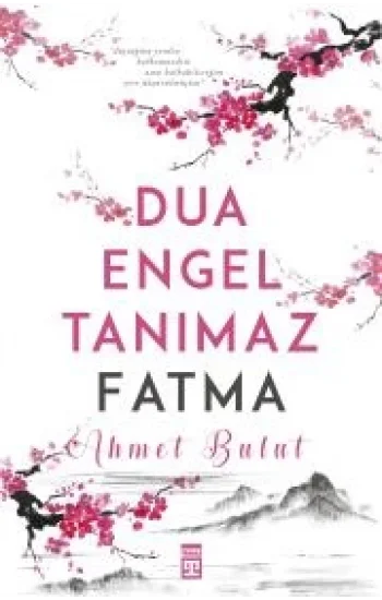 Dua Engel Tanımaz - Fatma