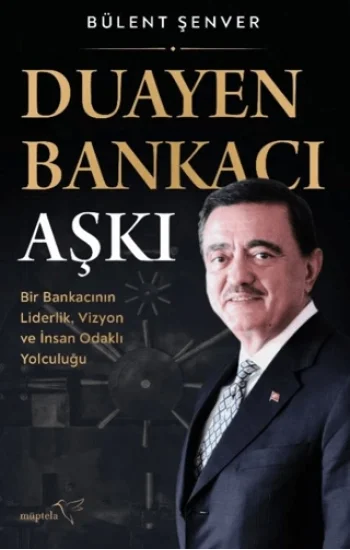Duayen Bankacı Aşkı