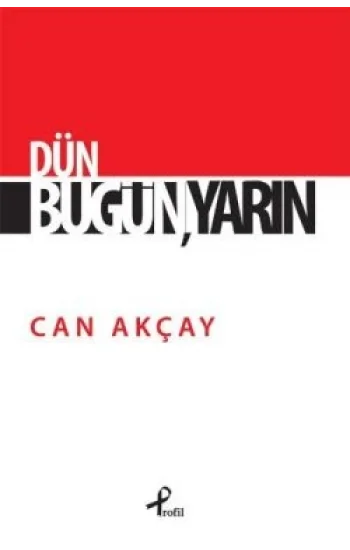 Dün, Bugün, Yarın