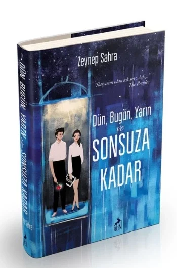Dün Bugün Yarın ve Sonsuza Kadar (Ciltli)