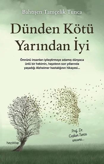 Dünden Kötü Yarından İyi