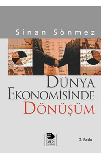 Dünya Ekonomisinde Dönüşüm Sömürgecilikten Küreselleşmeye