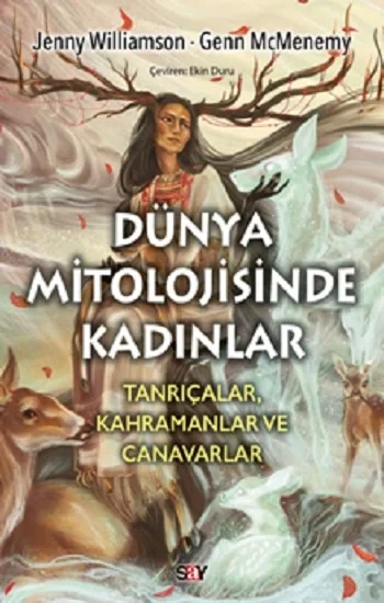 Dünya Mitolojisinde Kadınlar