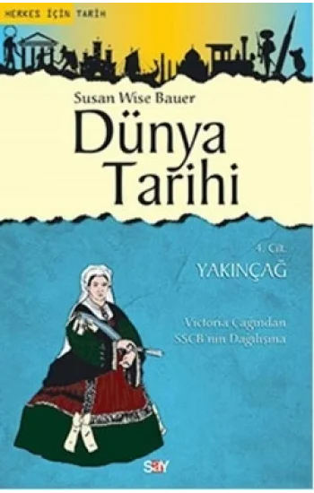 Dünya Tarihi 4. Cilt - Yakınçağ