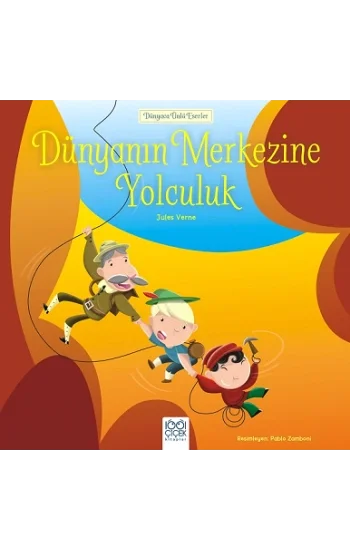 Dünyaca Ünlü Eserler - Dünyanın Merkezine Yolculuk