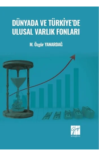 Dünyada ve Türkiyede Ulusal Varlık Fonları