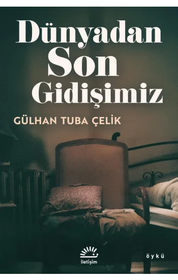 Dünyadan Son Gidişimiz