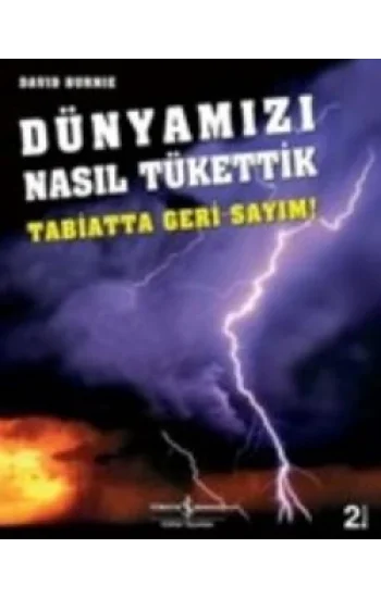 Dünyamızı Nasıl Tükettik