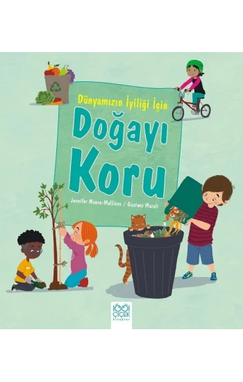 Dünyamızın İyiliği İçin Doğayı Koru