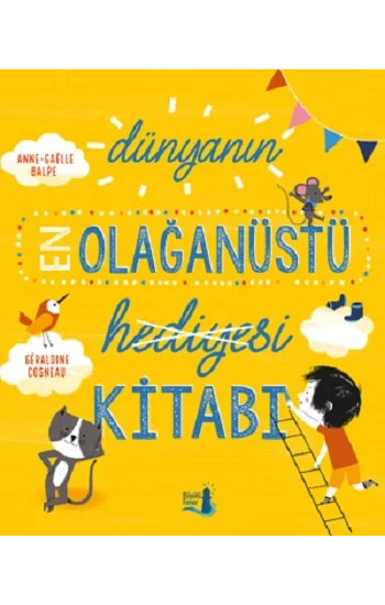 Dünyanın En Olağanüstü Hediyesi Kitabı