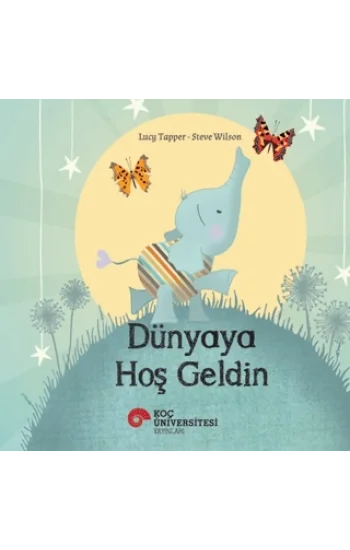 Dünyaya Hoş Geldin