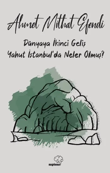 Dünyaya İkinci Geliş Yahut İstanbulda Neler Olmuş?