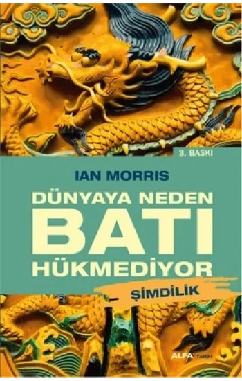 Dünyaya Neden Batı Hükmediyor (Şimdilik)
