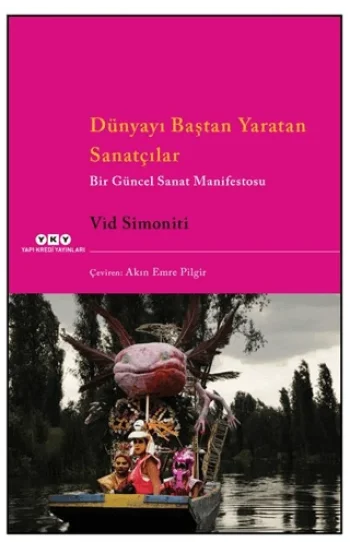 Dünyayı Baştan Yaratan Sanatçılar