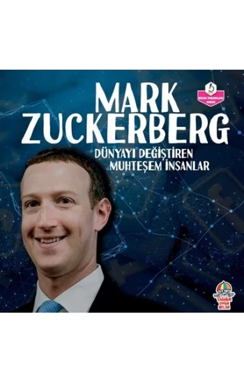 Dünyayı Değiştiren Muhteşem İnsanlar - Mark Zuckerberg