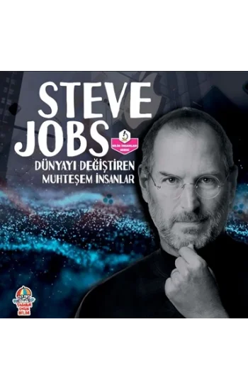 Dünyayı Değiştiren Muhteşem İnsanlar - Steve Jobs
