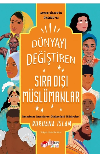 Dünyayı Değiştiren Sıra Dışı Müslümanlar