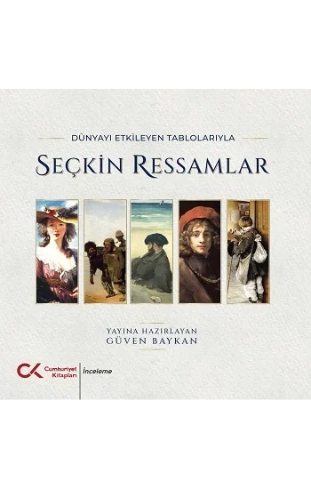 Dünyayı Etkileyen Tablolarıyla Seçkin Ressamlar