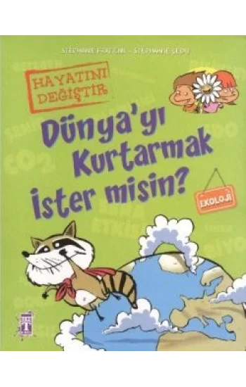 Dünyayı Kurtarmak İster misin?