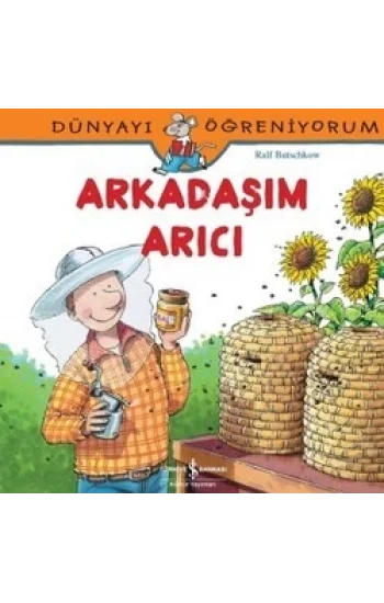 Dünyayı Öğreniyorum - Arkadaşım Arıcı