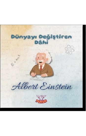 Dünyayın Değiştiren Dahi - Albert Einstein