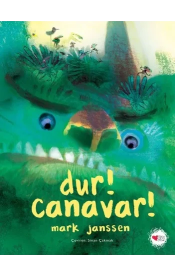 Dur! Canavar! (Ciltli)