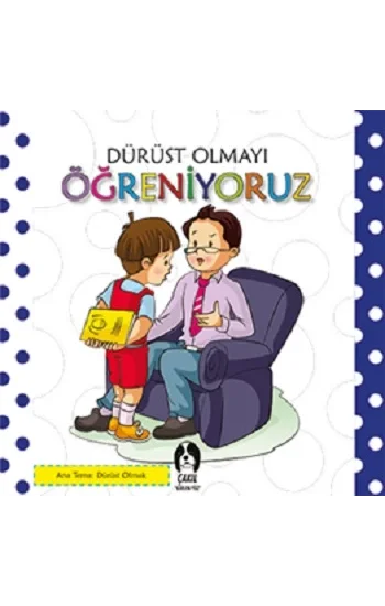 Dürüst Olmayı Öğreniyoruz