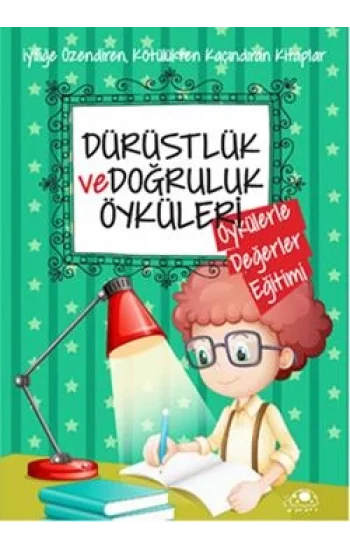 Dürüstlük ve Doğruluk Öyküleri