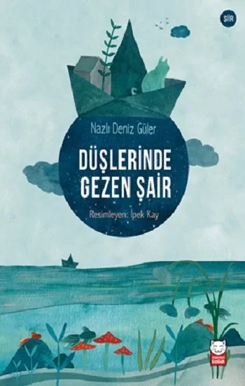 Düşlerinde Gezen Şair