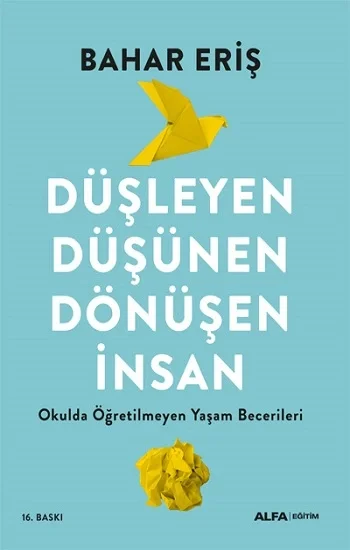 Düşleyen Düşünen Dönüşen İnsan