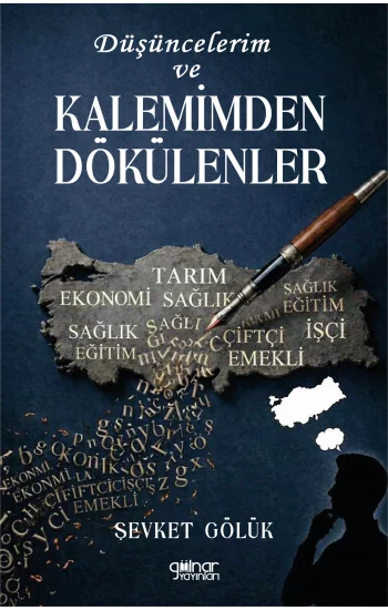 Düşüncelerim ve Kalemimden Dökülenler