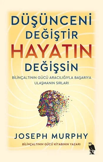 Düşünceni Değiştir Hayatın Değişsin