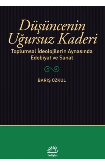 Düşüncenin Uğursuz Kaderi