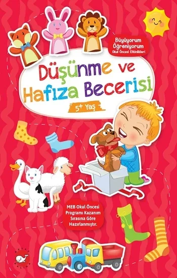 Düşünme ve Hafıza Becerisi (5+ Yaş) - Büyüyorum Öğreniyorum Okul Öncesi Etkinlikleri