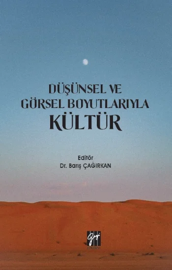 Düşünsel ve Görsel Boyutlarıyla Kültür