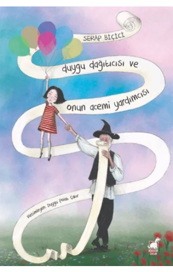 Duygu Dağıtıcısı ve Onun Acemi Yardımcısı