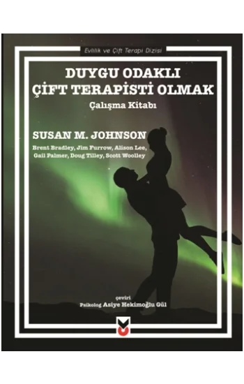 Duygu Odaklı Çift Terapisti Olmak (Çalışma Kitabı)