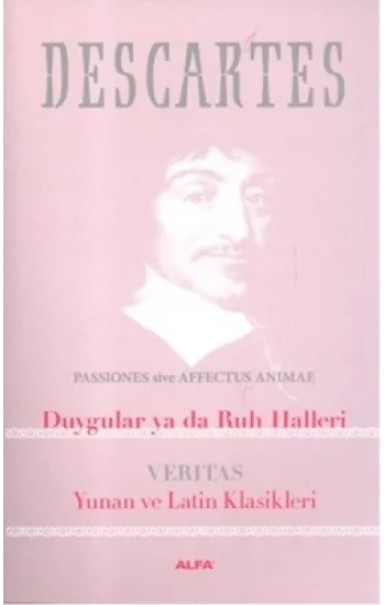 Duygular ya da Ruh Halleri: Veritas Yunan ve Latin Klasikleri