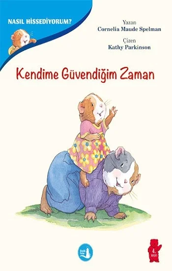 Duygularımızla Baş Etmenin Yolları - Nasıl Hissediyorum? Kendime Güvendiğim Zaman