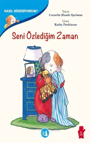 Duygularımızla Baş Etmenin Yolları - Nasıl Hissediyorum? Seni Özlediğim Zaman