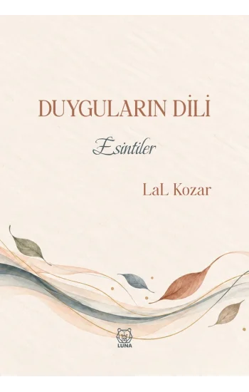 Duyguların Dili - Esintiler